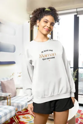 Sweat / Pull « Je suis une maman qui déchire »